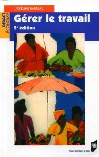 GERER LE TRAVAIL 2E EDITION