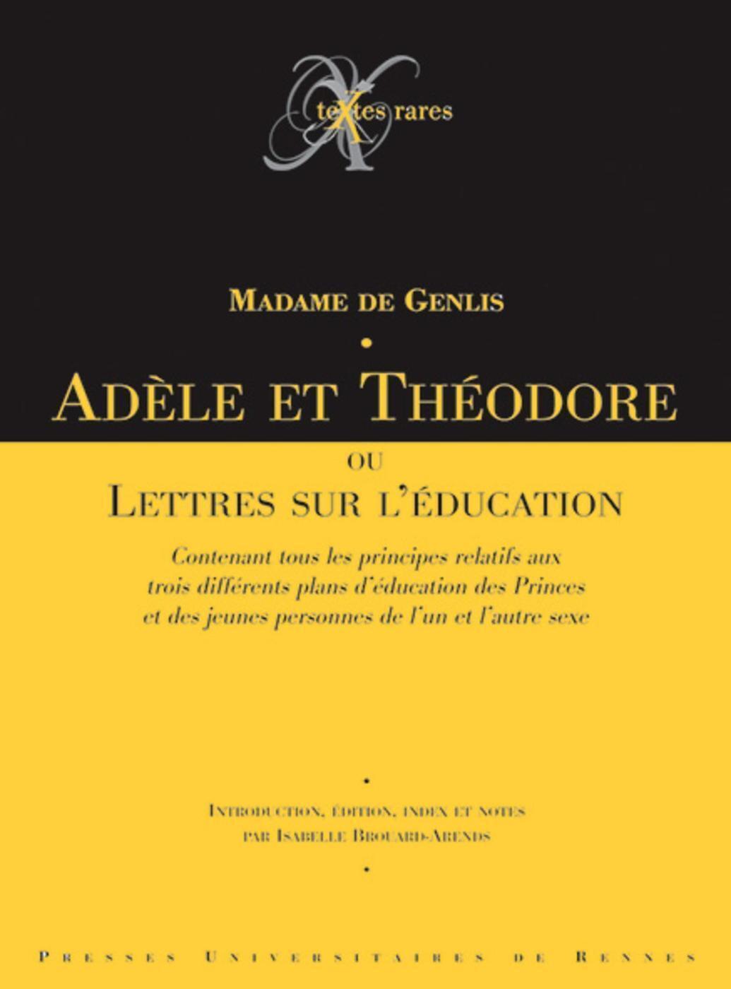 ADELE OU THEODORE. OU LETTRES SUR L EDUCATION
