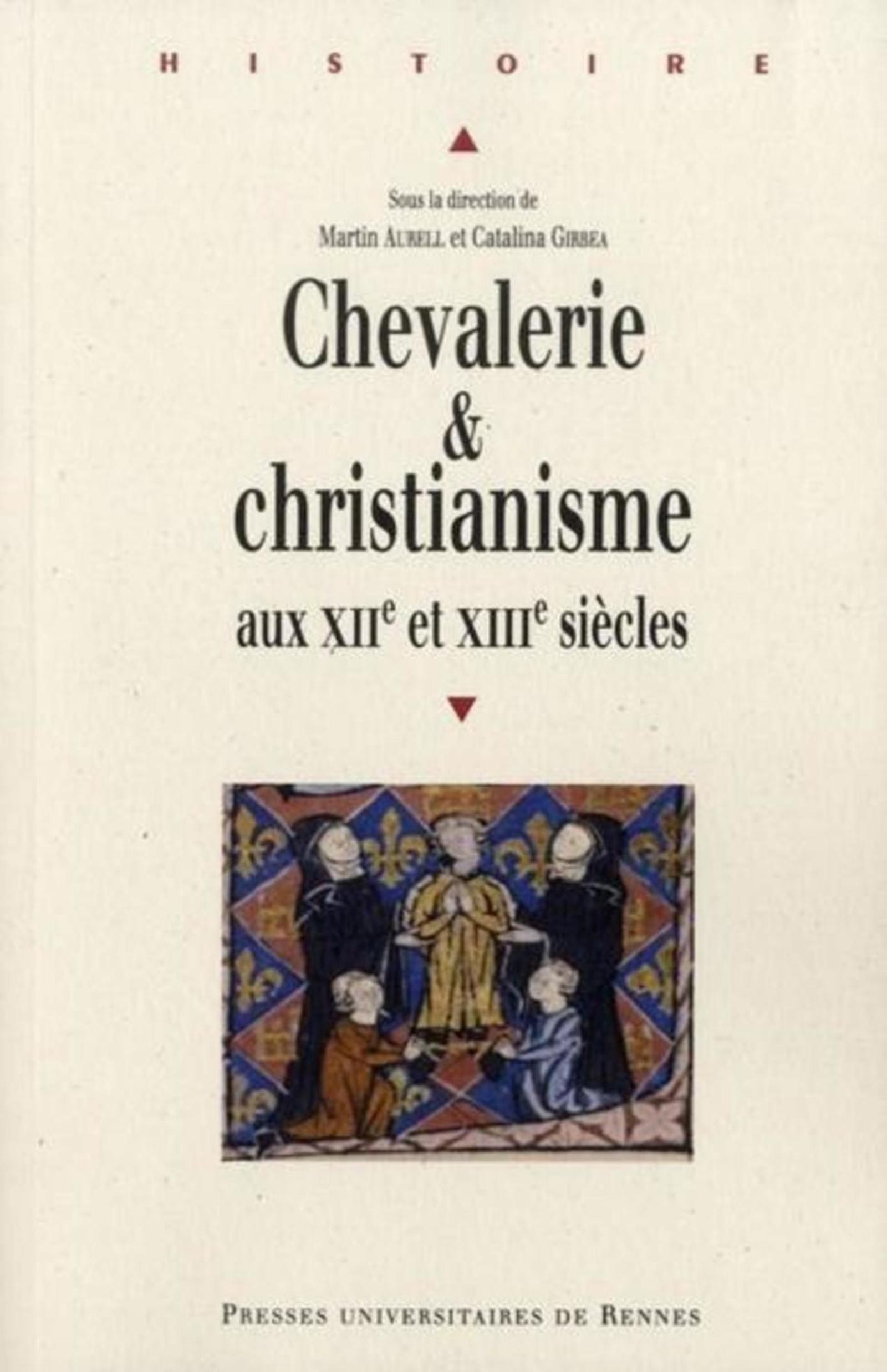 Chevalerie et christianisme aux XIIe et XIIIe siècles