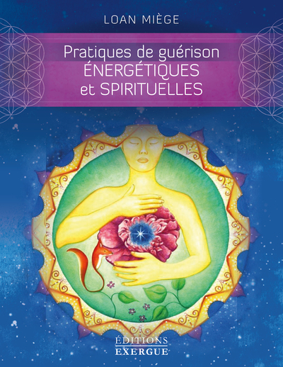 Pratiques de guérison énergétiques et spirituelles