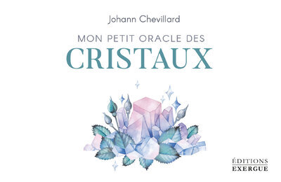 Le petit oracle des cristaux