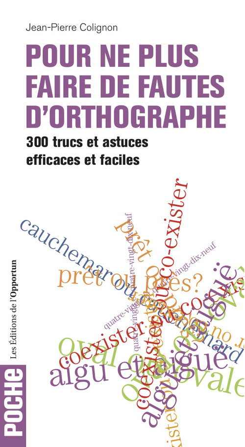 Pour ne plus faire de fautes d'orthographe