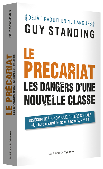 Le précariat - Les dangers d'une nouvelle classe
