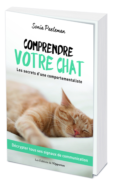 Comprendre votre chat - Les secrets d'une comportementaliste