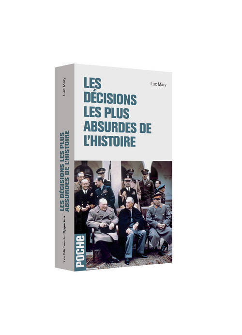 Les décisions les plus absurdes de l'histoire