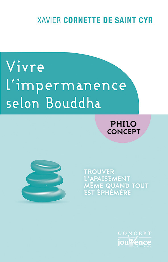Vivre l'impermanence selon Bouddha