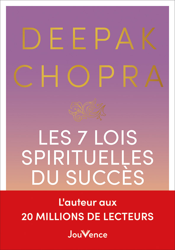 Les 7 lois spirituelles du succès