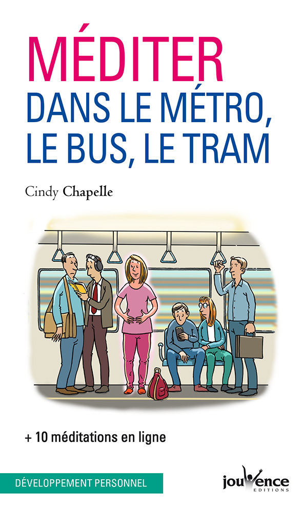 Méditer dans le métro, le bus, le tram