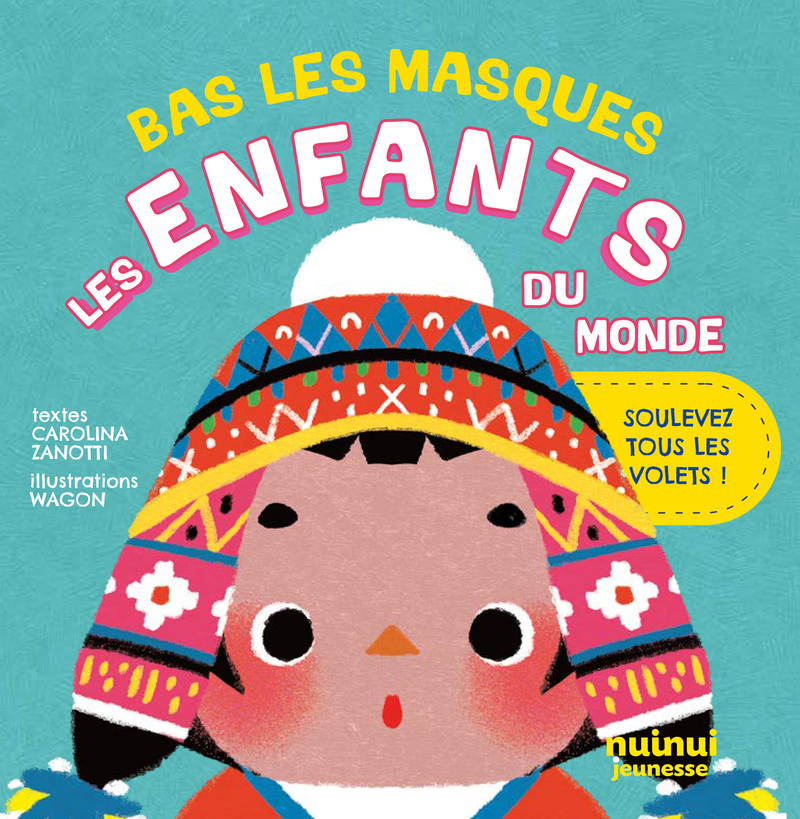 Bas les masques - Les enfants du monde !