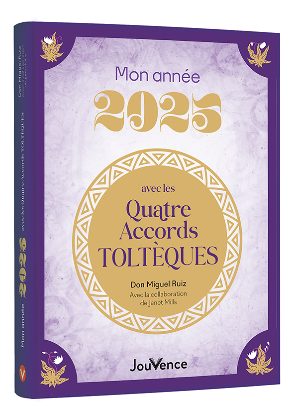 Mon année 2025 avec les Quatre Accords toltèques