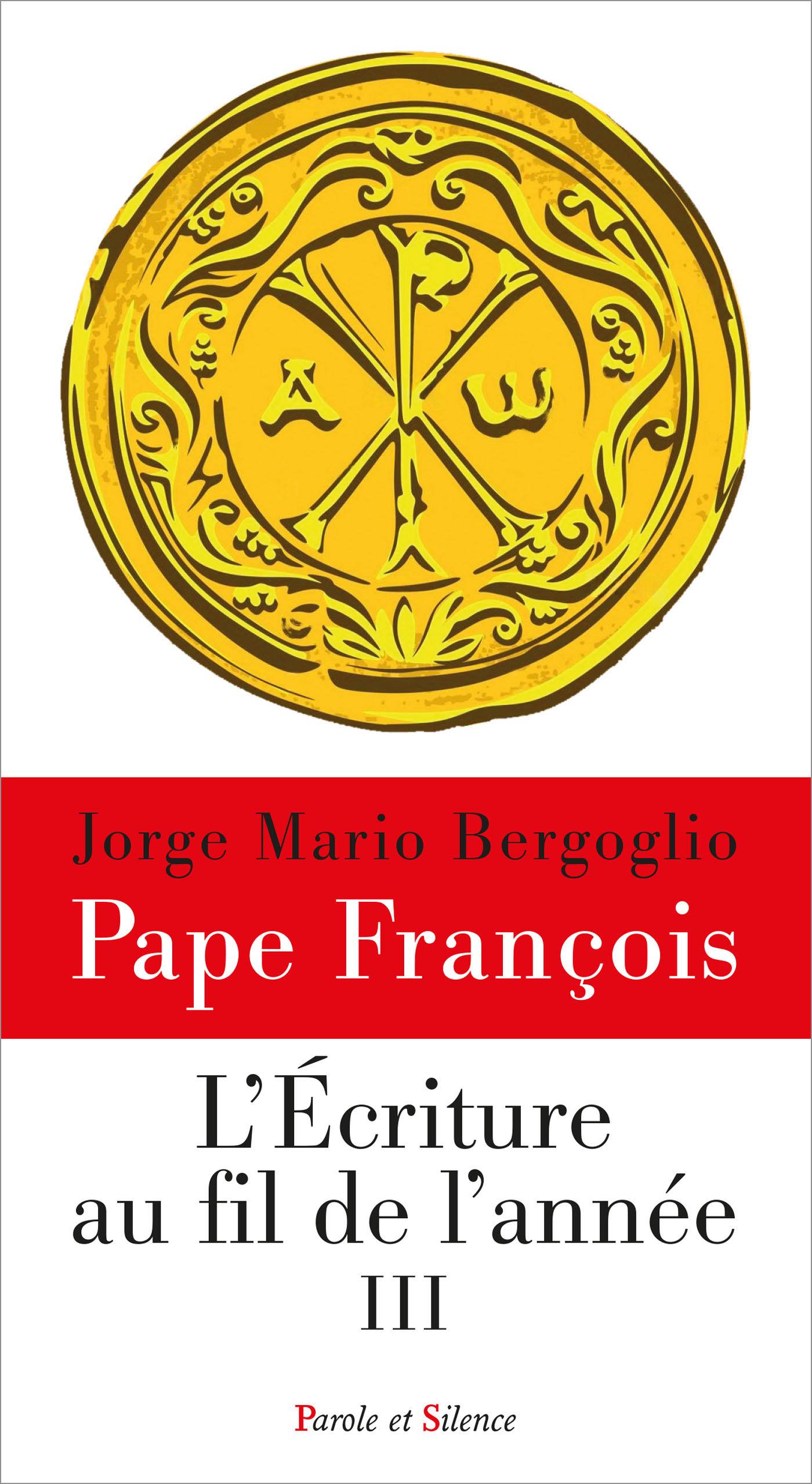 L'Ecriture au fil de l'année III