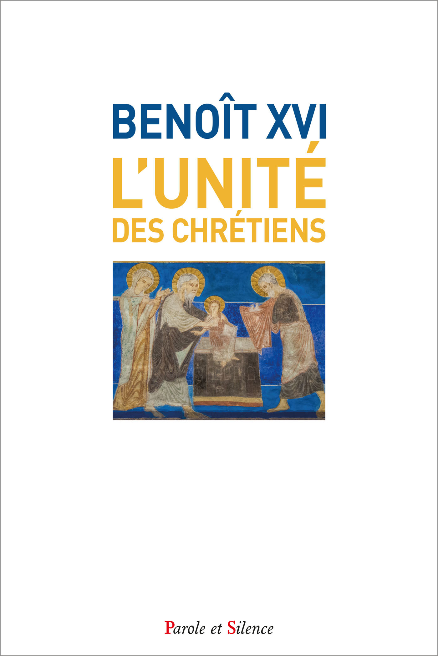 L'unité des chrétiens (Benoit XVI)