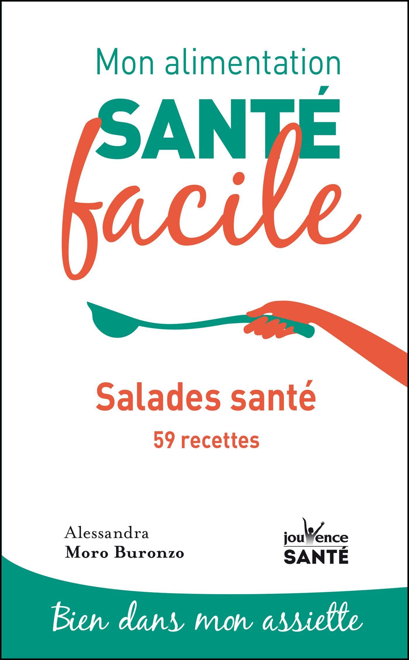 Mon alimentation-santé facile salades santé