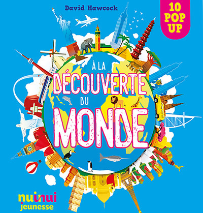 Saisissants pop-up - À la découverte du monde