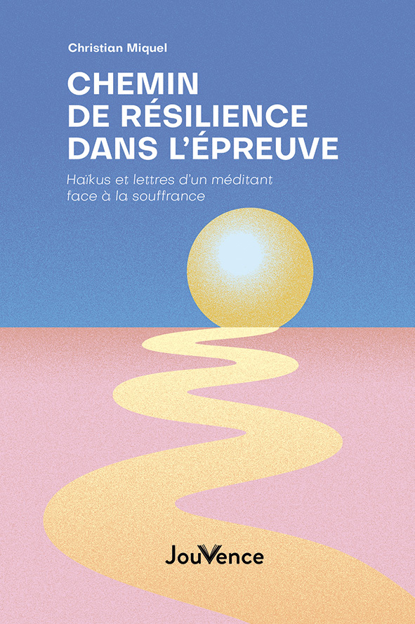 Chemin de résilience dans l’épreuve