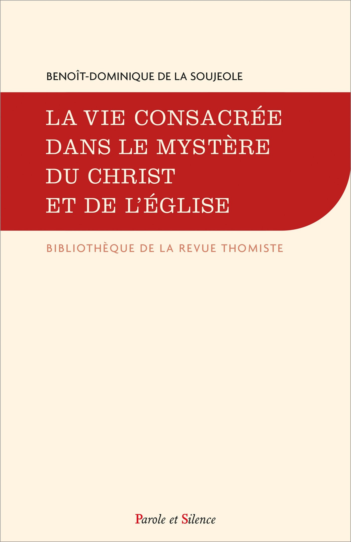 La vie consacrée dans le mystère du Christ et de l'Église