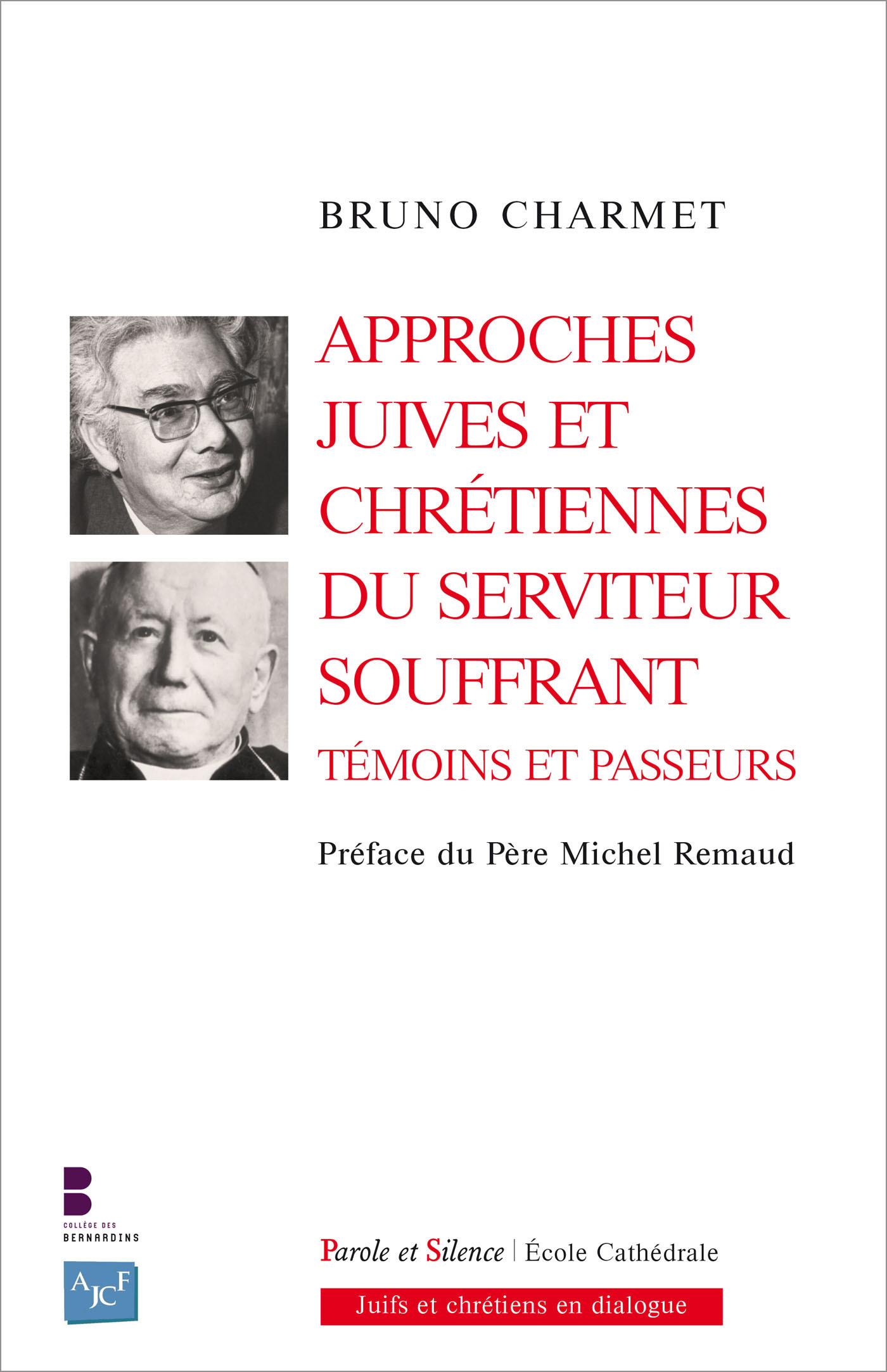 APPROCHES JUIVES ET CHRÉTIENNES DU SERVITEUR SOUFFRANT