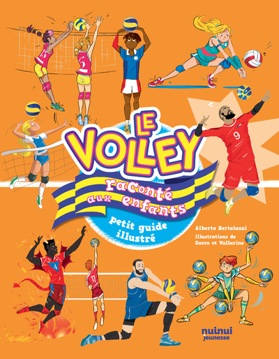 Le volley raconté aux enfants - Petit guide illustré