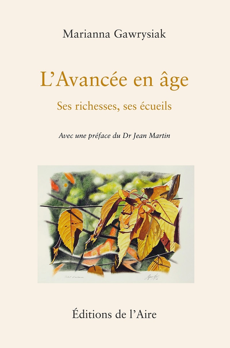 L'AVANCÉE EN ÂGE - SES RICHESSES, SES ÉCUEILS