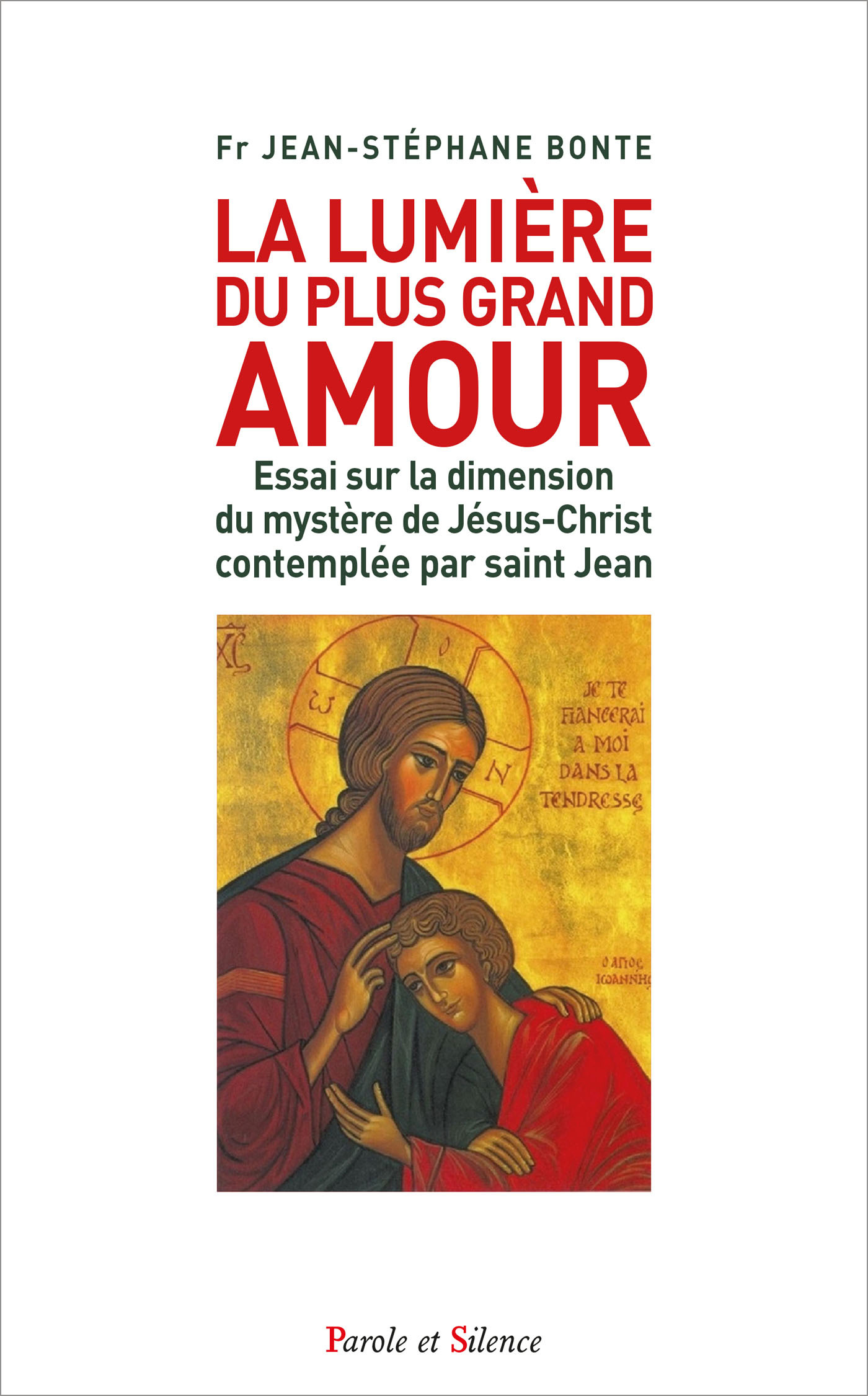 La lumière du plus grand amour