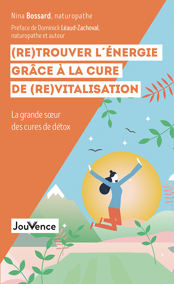 (Re)trouver l'énergie grâce à la cure de (re)vitalisation 