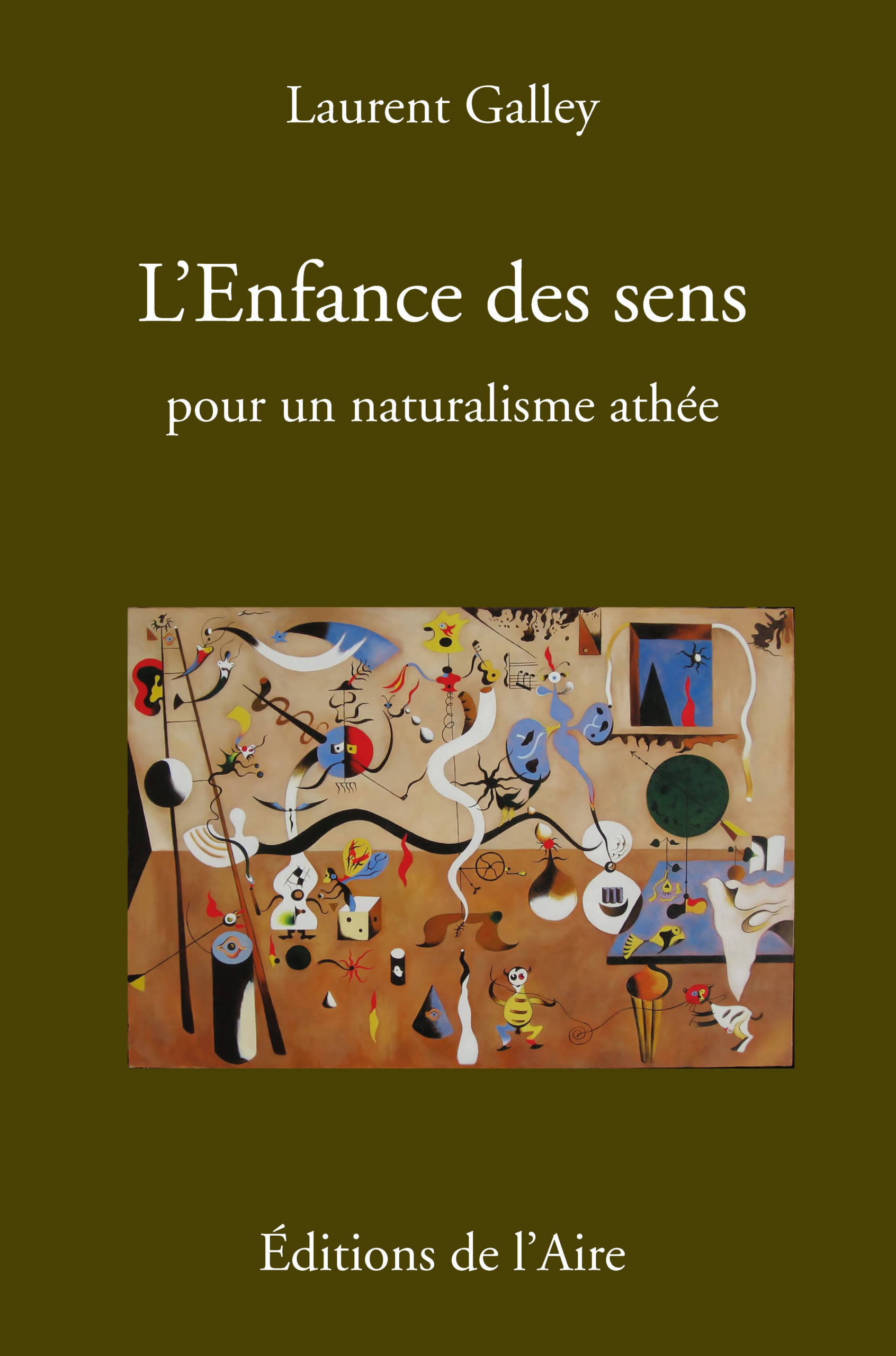 L'ENFANCE DES SENS POUR UN NATURALISME ATHÉE