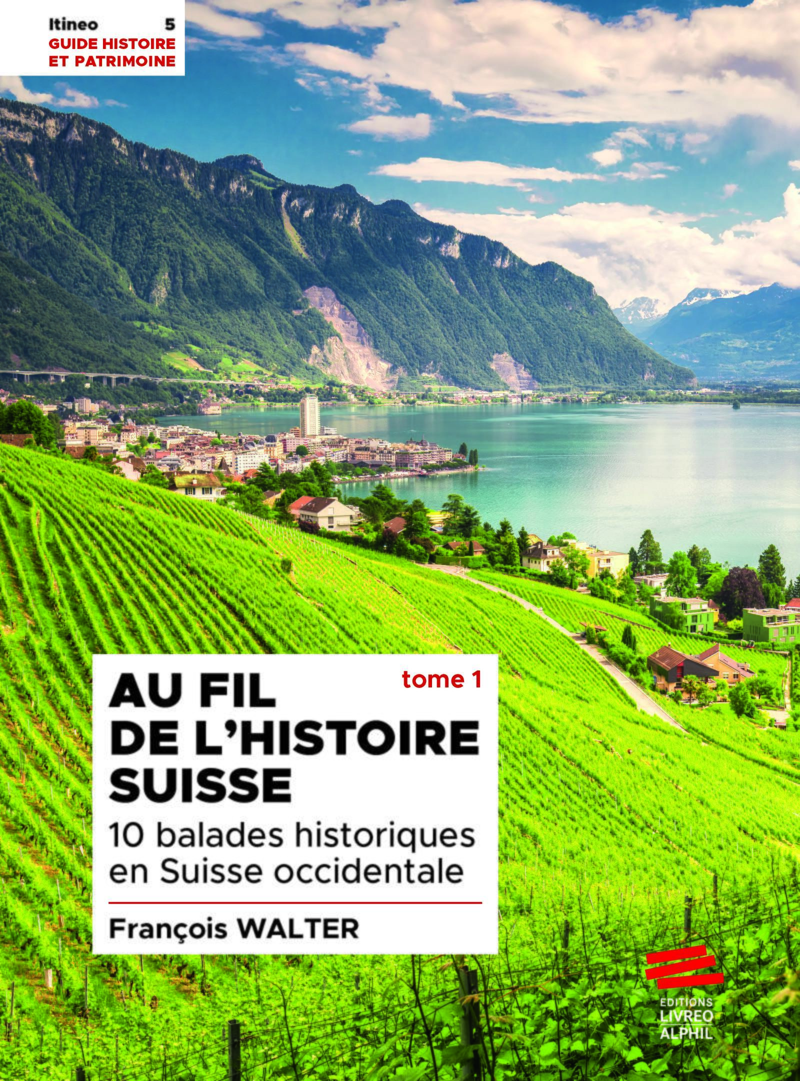 Au fil de l'histoire suisse. Tome 1