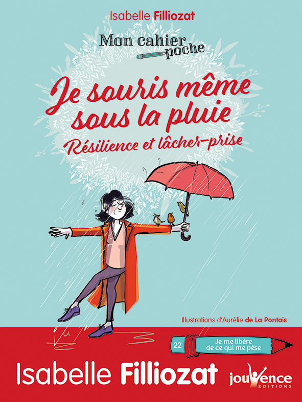 Je souris, même sous la pluie