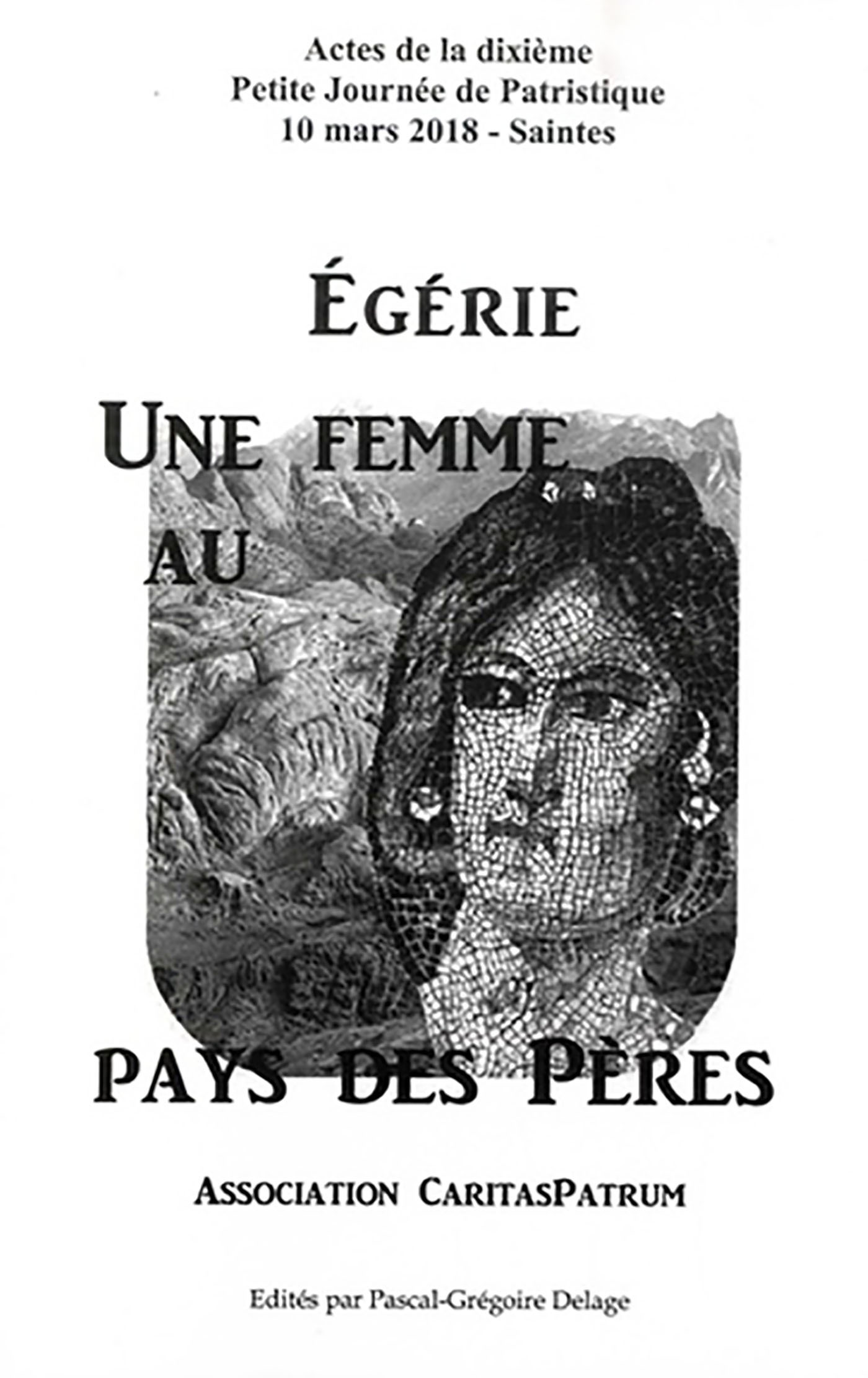 Egérie, une femme au pays des Pères