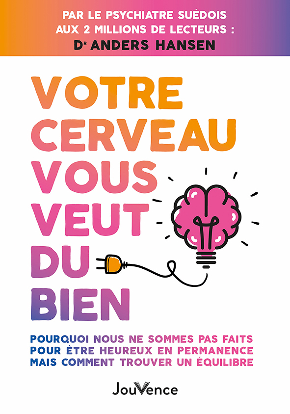 Votre cerveau vous veut du bien