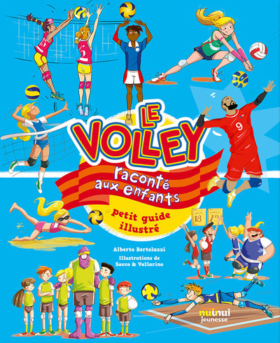 Le volley raconté aux enfants - Petit guide illustré