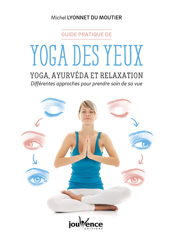 Guide pratique de yoga des yeux