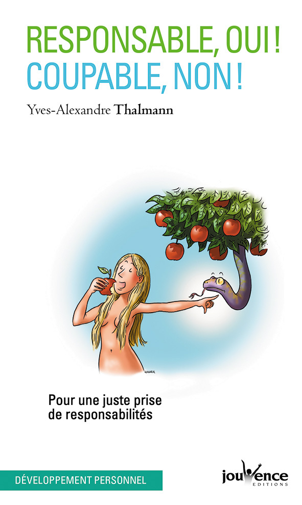 Responsable, oui ! Coupable, non !