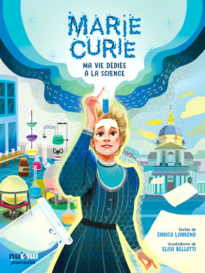 Marie Curie - Ma vie dédiée à la science
