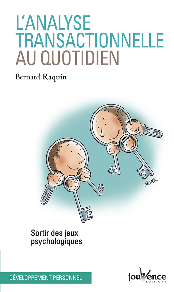 L'analyse transactionnelle au quotidien