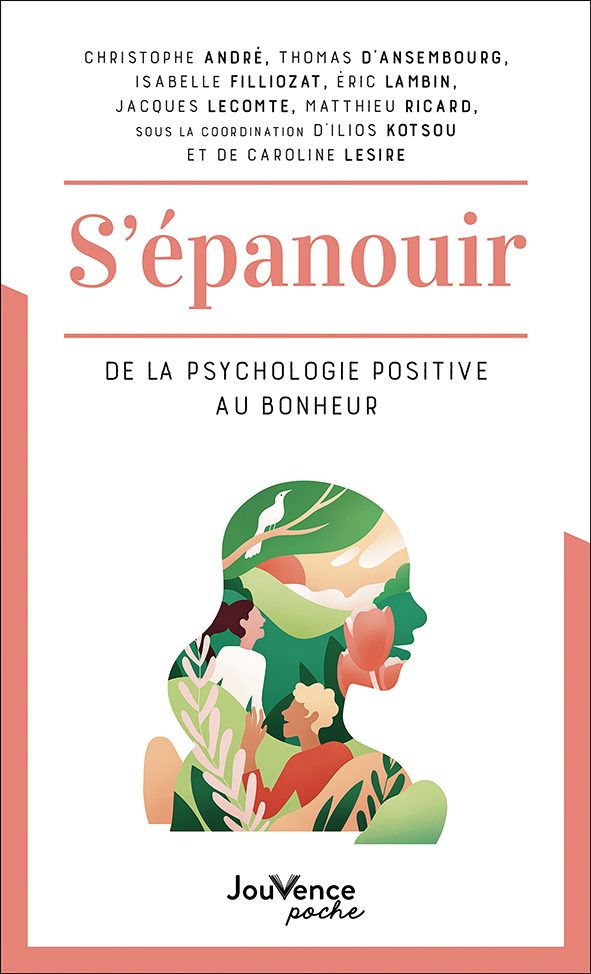 S'épanouir : De la psychologie positive au bonheur