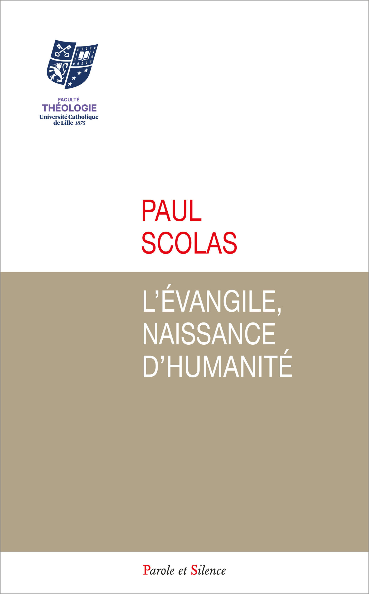 L'Évangile, naissance d'humanité