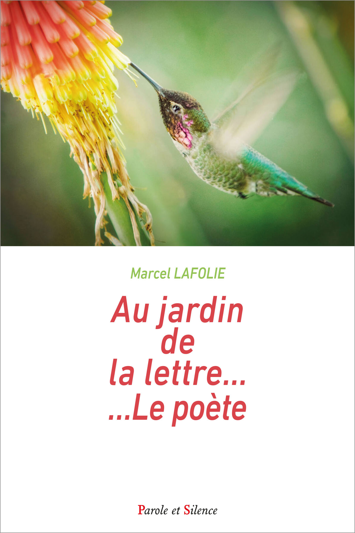 Au jardin de la lettre ... Le poète