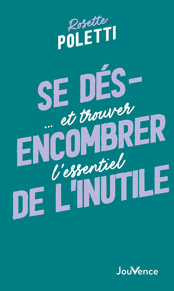 Se désencombrer de l'inutile