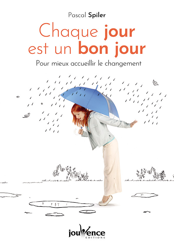 Chaque jour est un bon jour