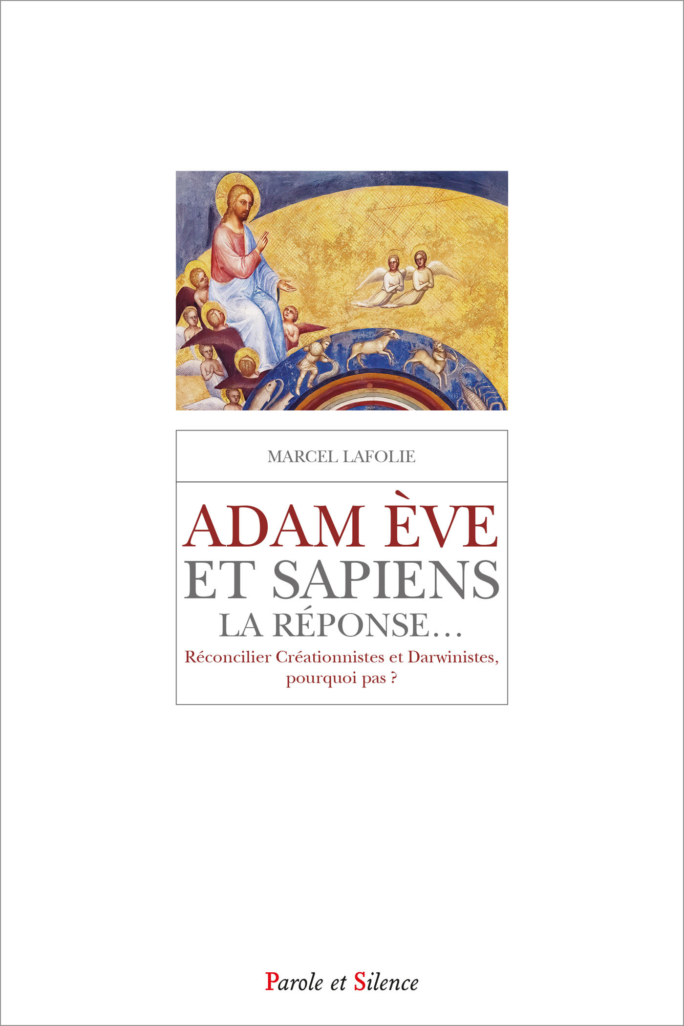 Adam Ève  & sapiens, la réponse...