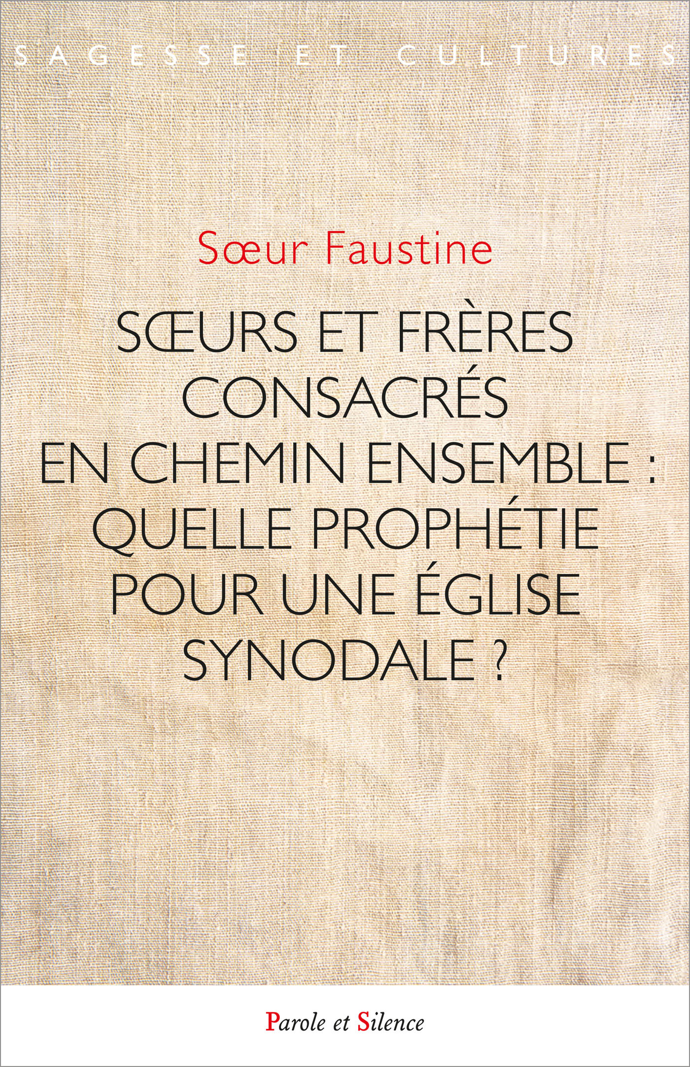 Soeurs et frères consacrés en chemin ensemble : quelle prophétie pour une église synodale ?