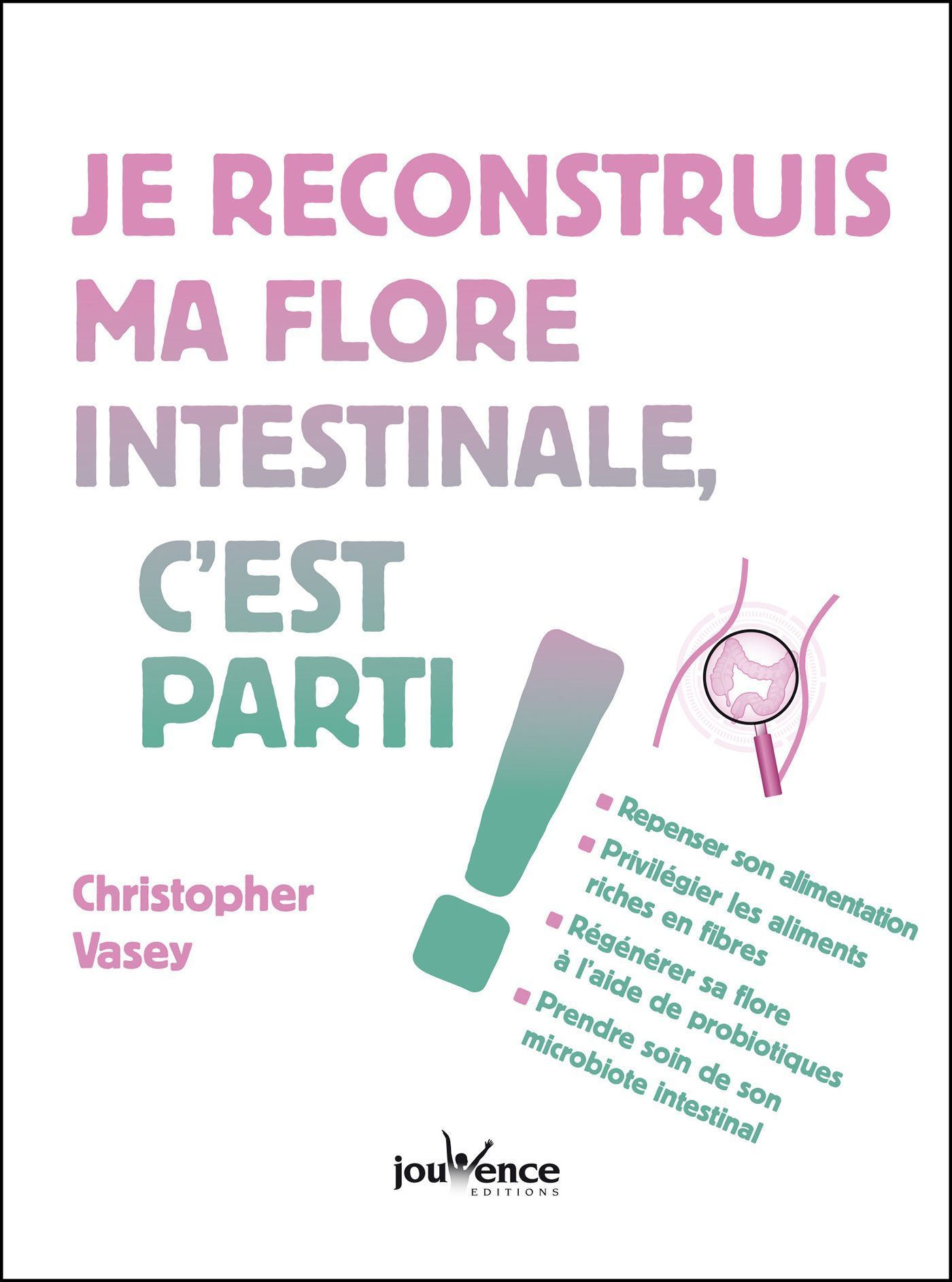 Je reconstruis ma flore intestinale, c'est parti !