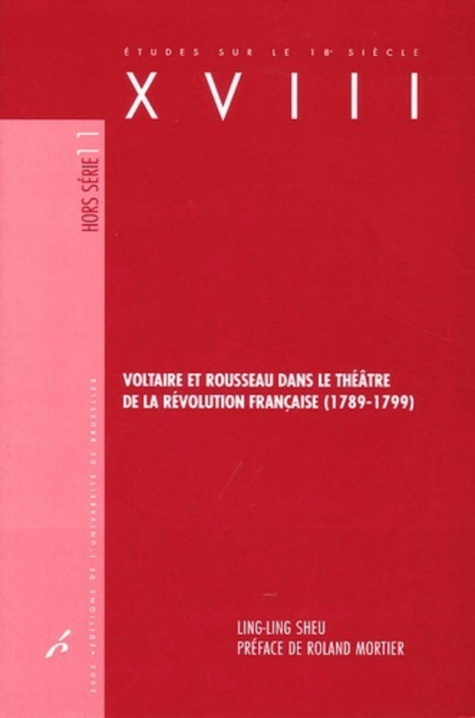 Voltaire et Rousseau dans le théâtre de la Révolution française (1789-1799)