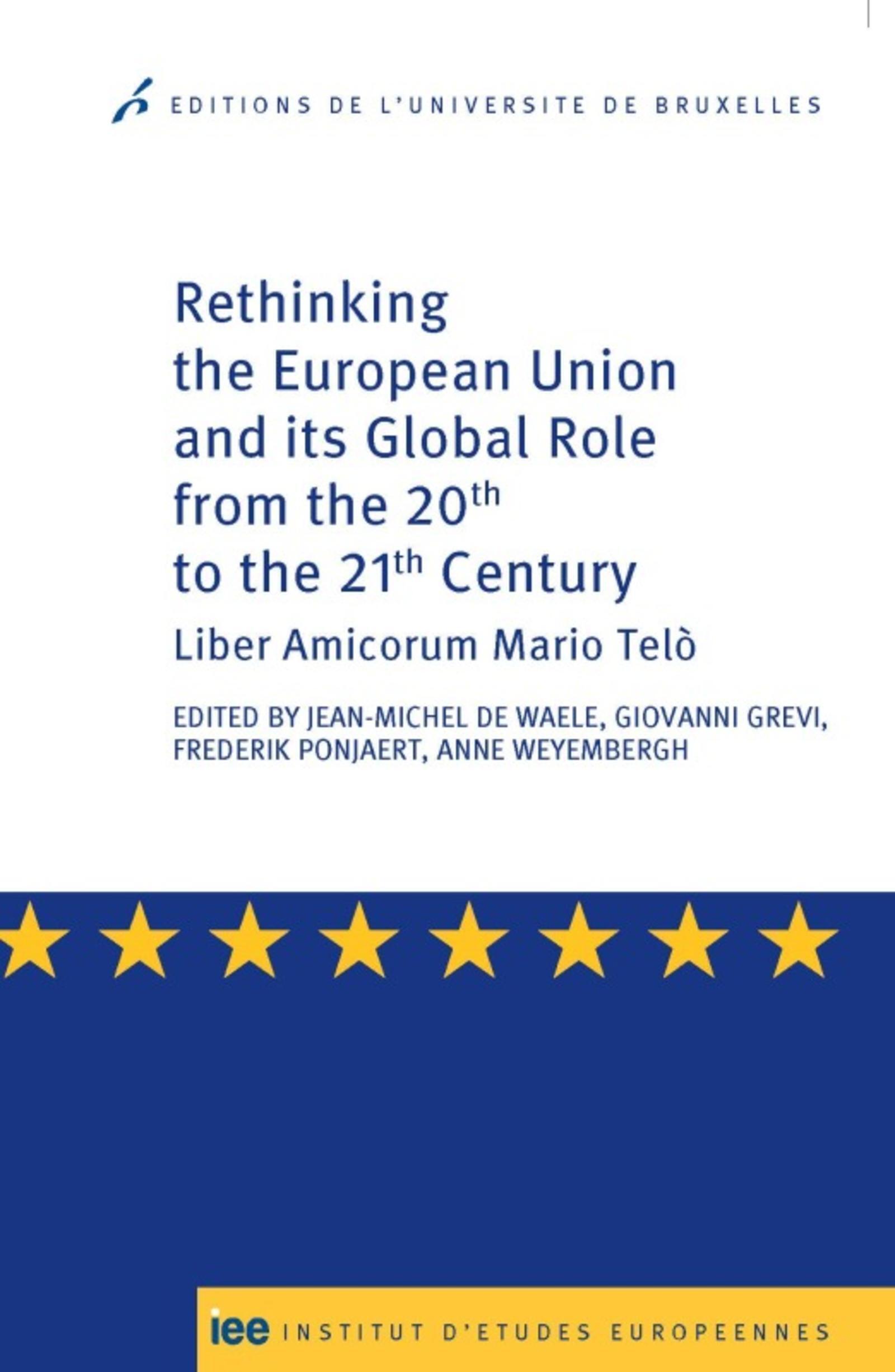 Rethinking the European Union and its Global Role from the 20th to the 21st Century