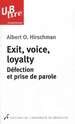 EXIT VOICE LOYALTY DEFECTION ET PRISE DE PAROLE