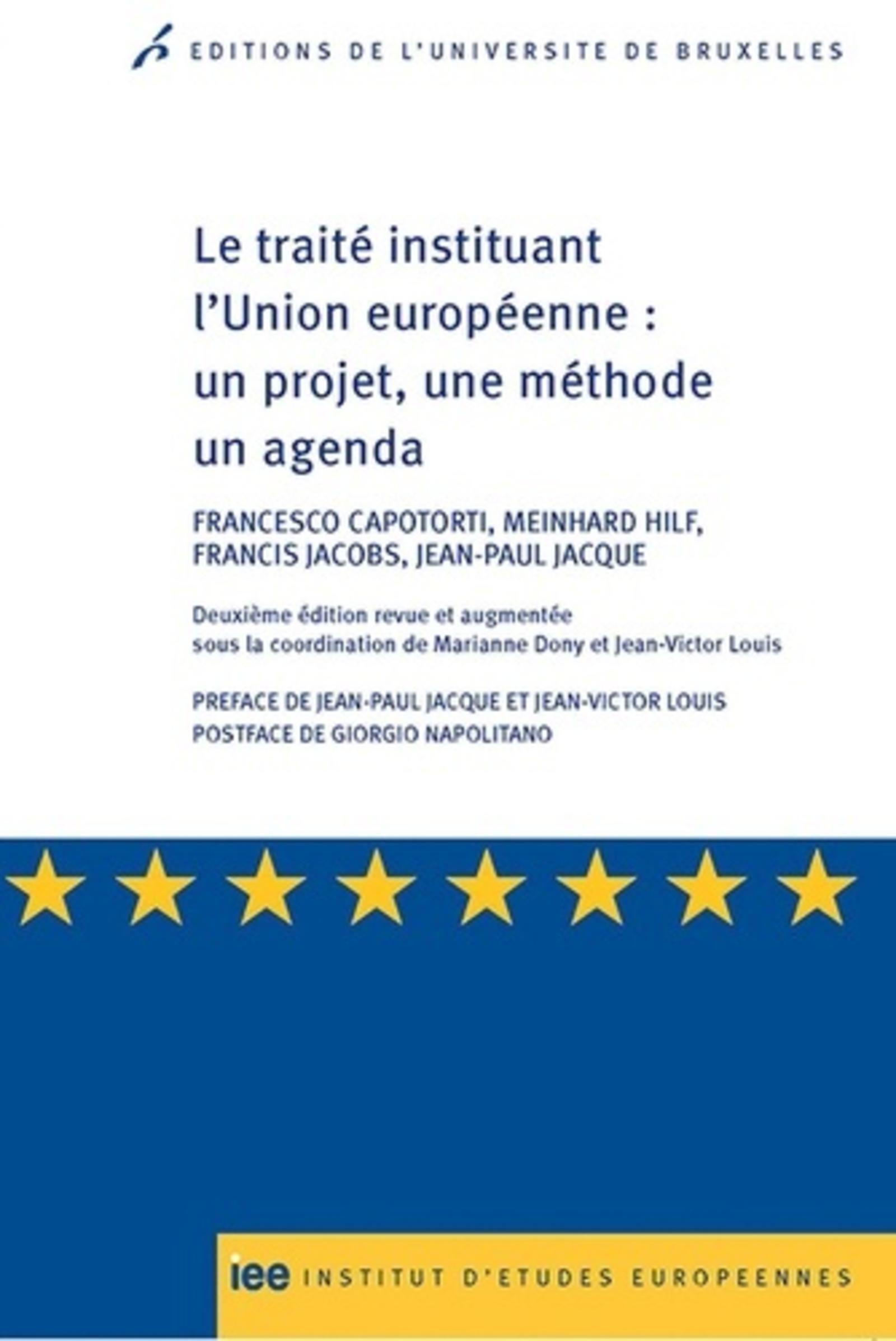 Le traité instituant l'Union européenne : un projet, une méthode, un agenda