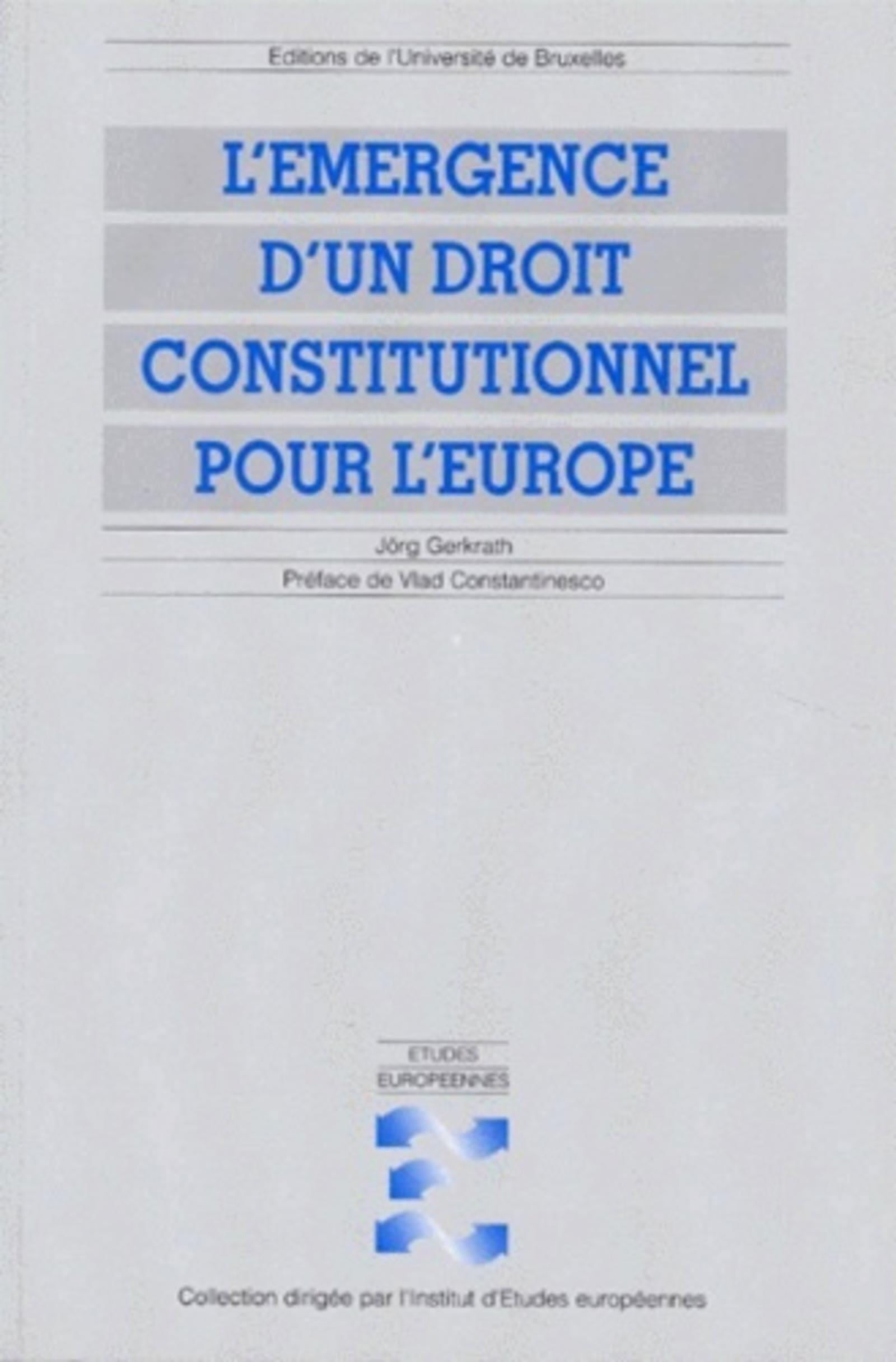 L'émergence d'un droit constitutionnel pour l'Europe