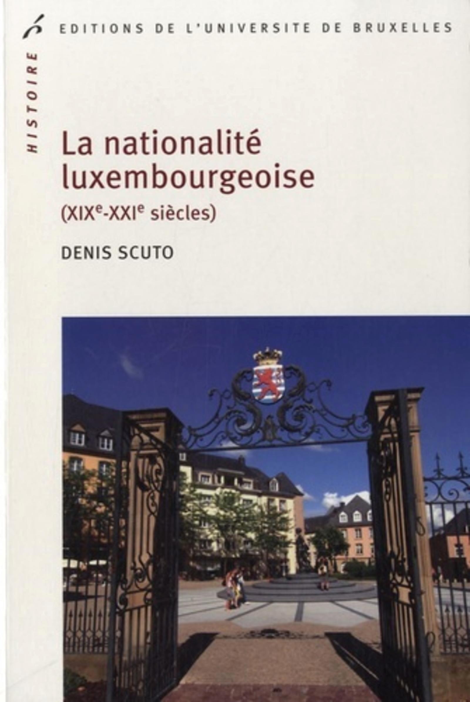 La nationalité luxembourgeoise (XIXe-XXIe siècles)