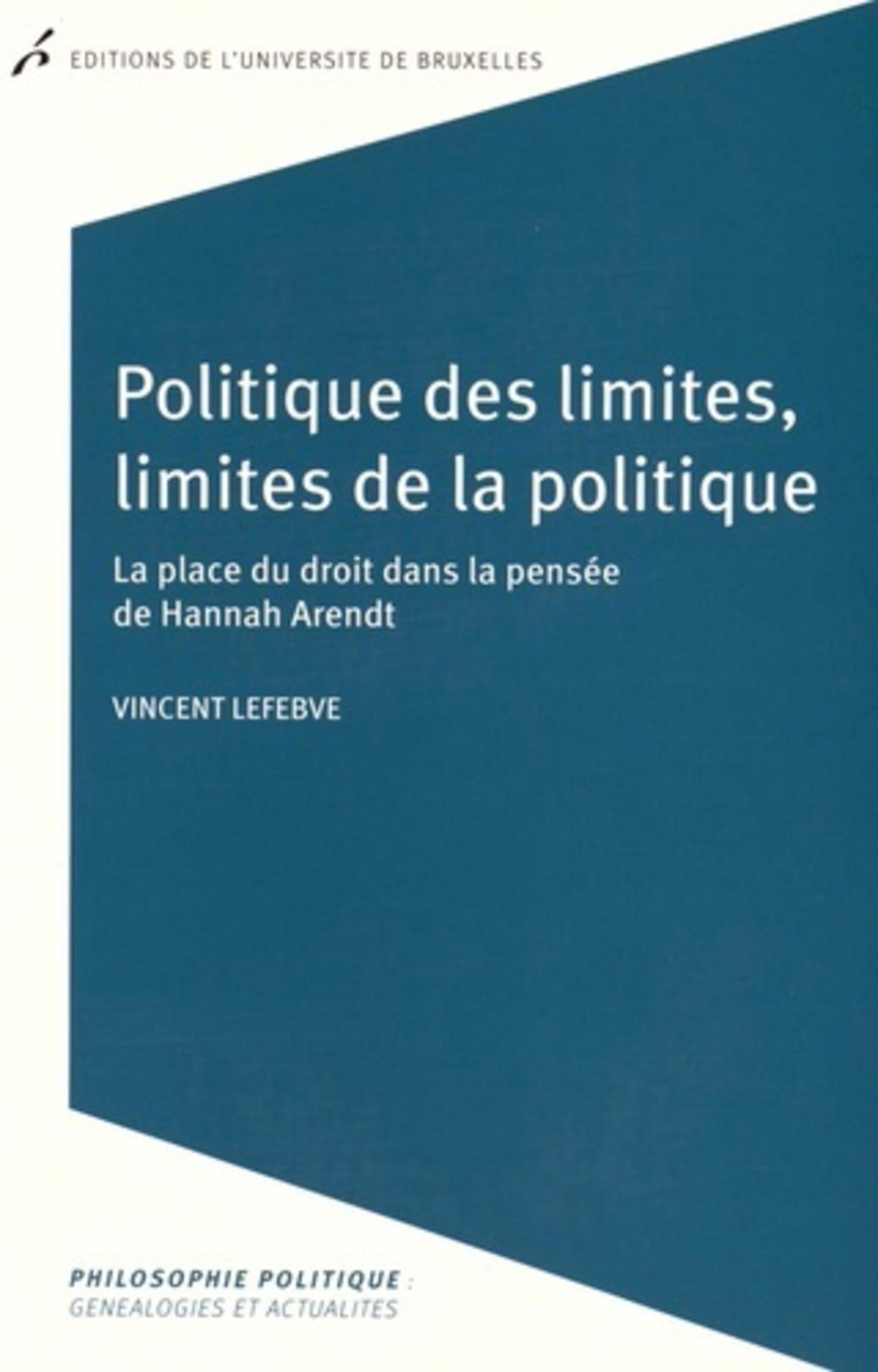 Politique des limites, limites de la politique. Hannah Arendt